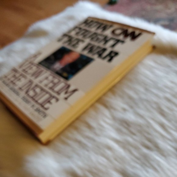 How CNN Fought the War: A View from the Inside by Perry M. Smith (1991) SIGNED - Picture 4 of 12